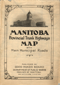 Manitoba Provincial Trunk Highways Map - Good Roads Board, Dept of Public Works