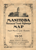 Manitoba Provincial Trunk Highways Map - Good Roads Board, Dept of Public Works