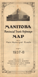 Manitoba Provincial Trunk Highways Map - Good Roads Board, Dept of Public Works