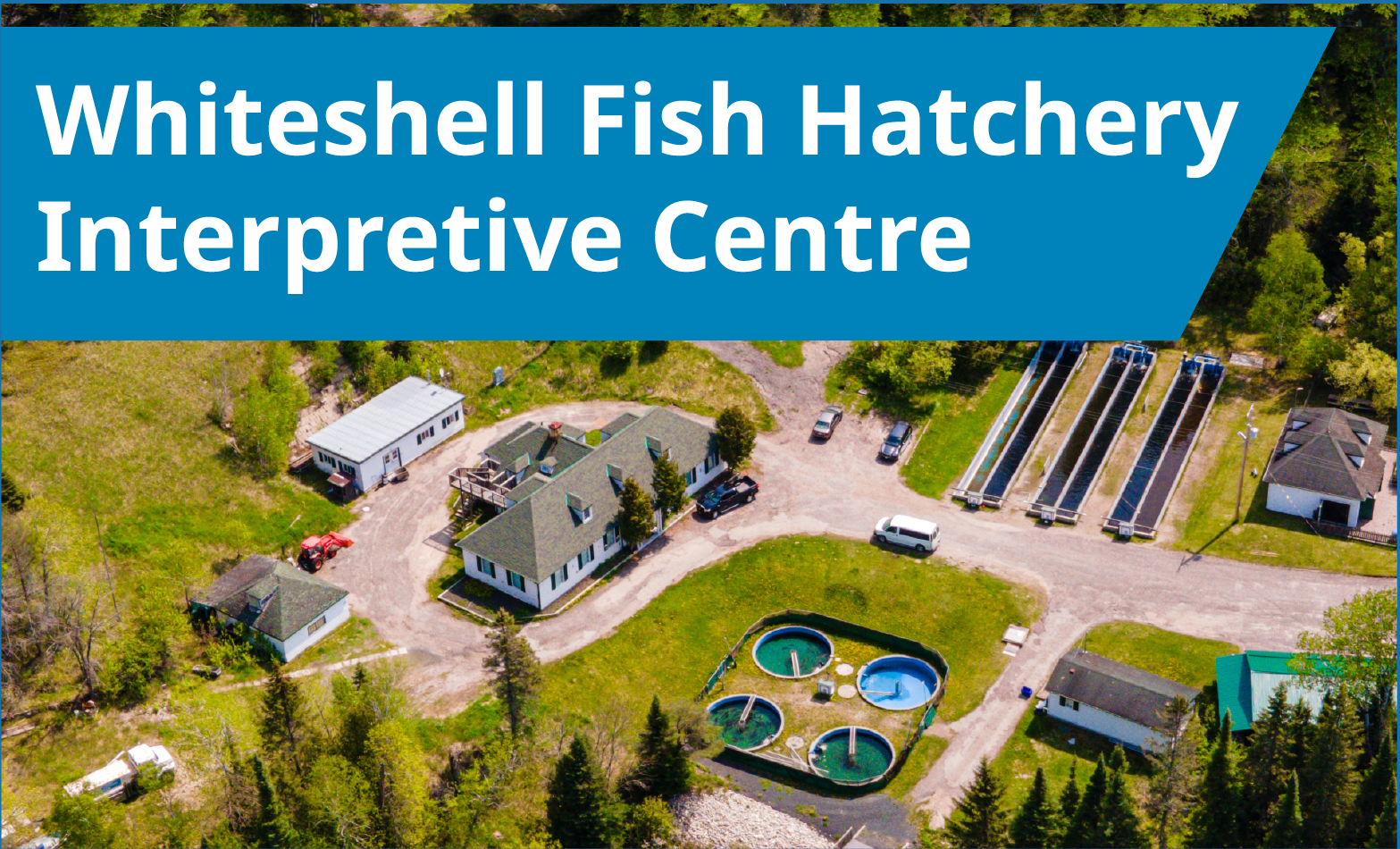 Whiteshell Fish Hatchery Interpretive Centre